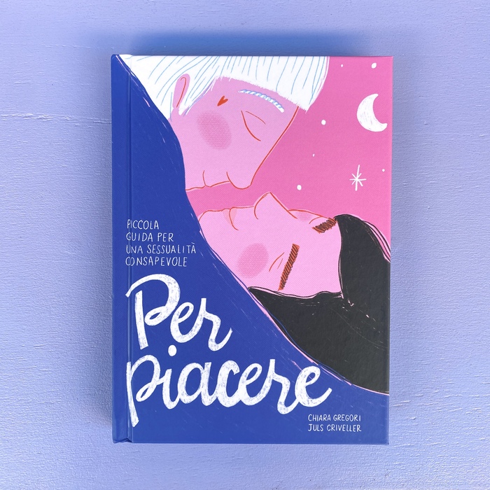 Per piacere. Piccola guida per una sessualità consapevole