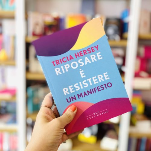 Riposare è resistere. Un manifesto