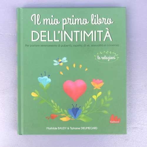 Il mio primo libro dell'intimità. Le relazioni
