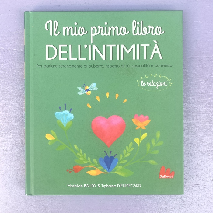Il mio primo libro dell'intimità. Le relazioni