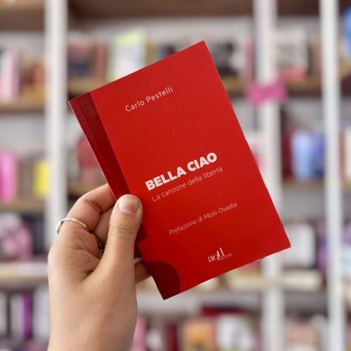Bella ciao. La canzone della libertà