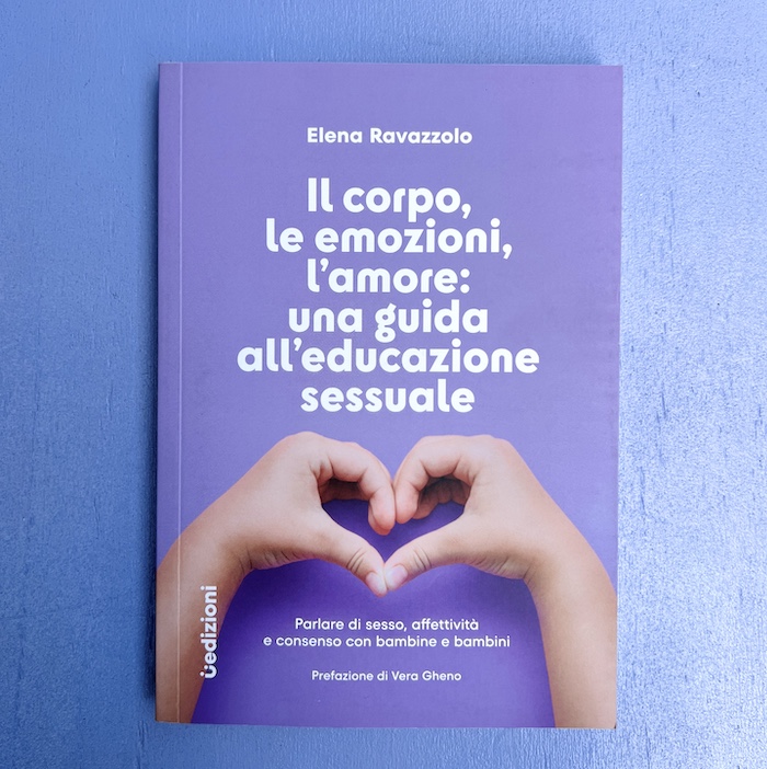 Il corpo, le emozioni, l’amore: una guida all’educazione sessuale